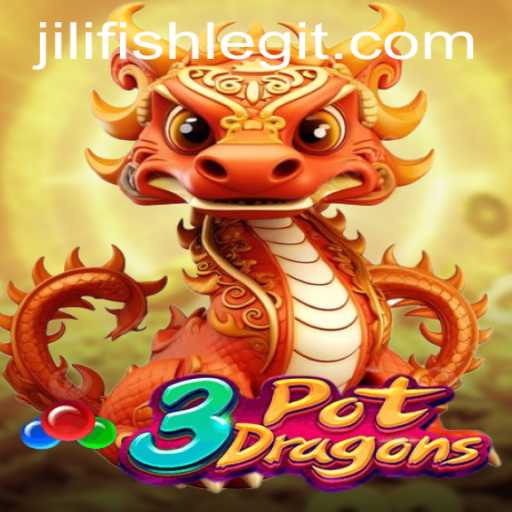 Discover the World of 3PotDragons: An Immersive Gaming Experience with JILIFISH