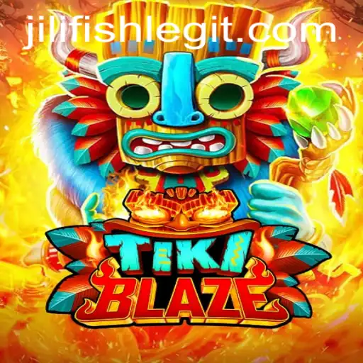 Explore the Adventure of TikiBlaze with JILIFISH: A Comprehensive Guide